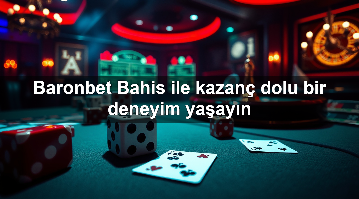 baronbet bahis ile kazan dolu bir deneyim ya ay n 1779242947842