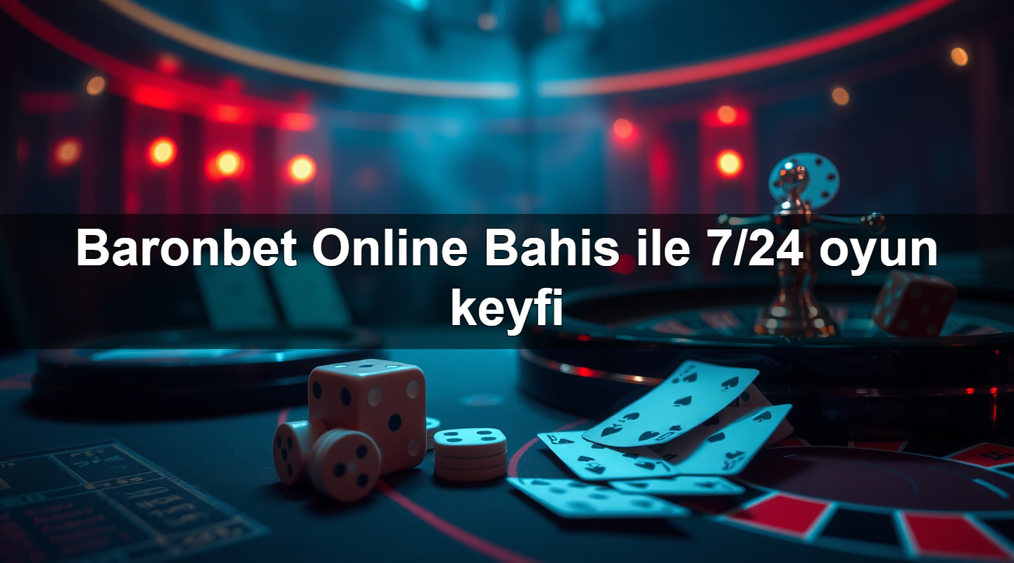 baronbet online bahis ile 7 24 oyun keyfi 1779243072021