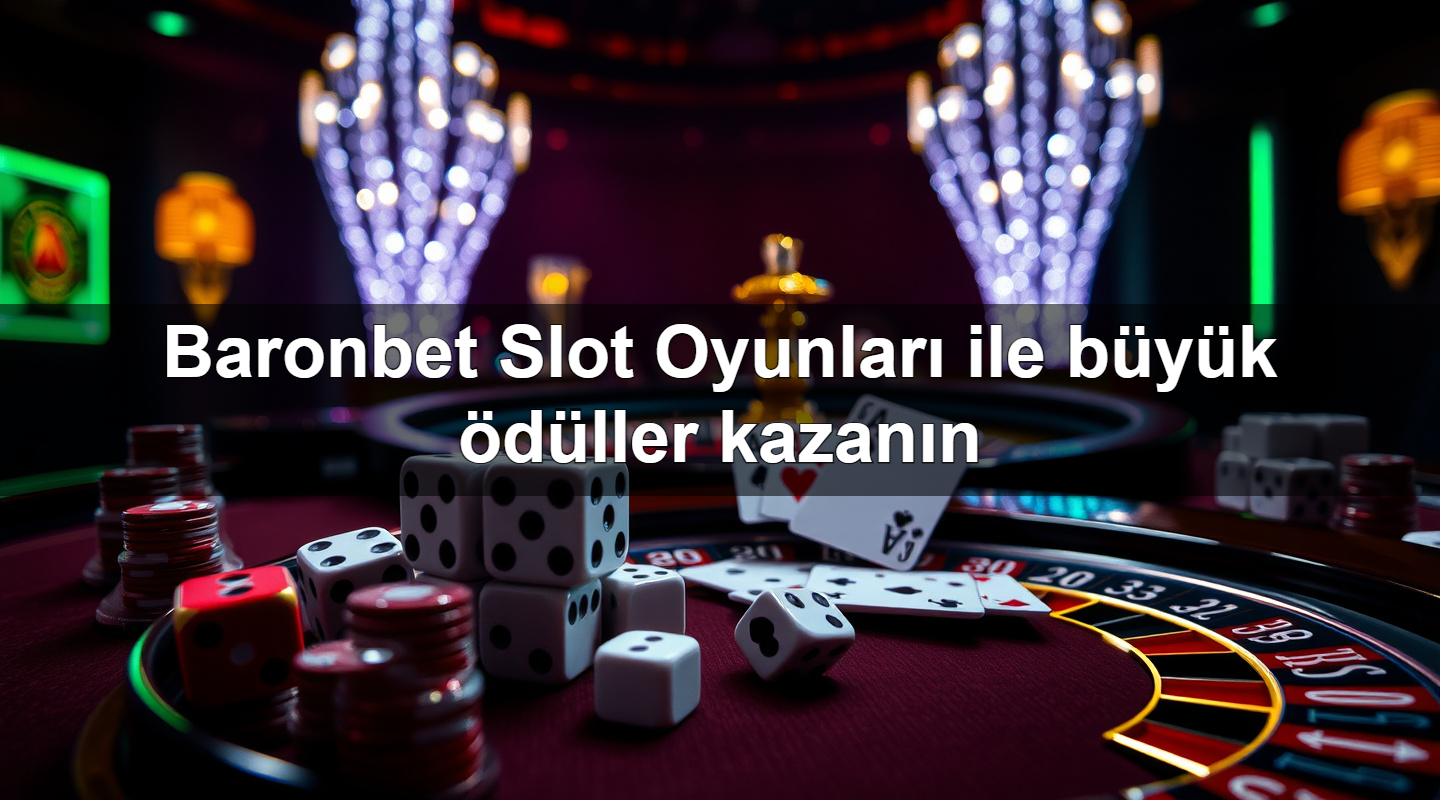 baronbet slot oyunlar ile b y k d ller kazan n 1779243084797